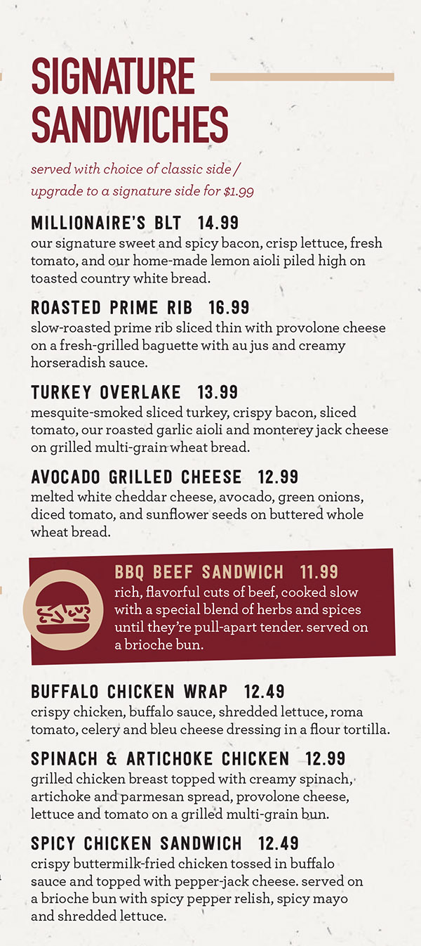 Granite City Food & Brewery - Lincoln Nebraska -Dinner Menu
GET YOUR HANDS ON EM'
Burgers
Served with shoestring fries, kettle chips or creamy coleslaw (cal 240-460). Upgrade to signature side $1.99. Gluten-free bun available upon request**
Bedda Chedda Burger* $12.79
Half-pound GC steakburger, BBQ sauce, bacon, piled high shredded cheddar cheese on a homestyle bun. (cal 1740)
Big Smokestack Burger* $16.29
Half pound GC steakburger, BBQ pulled pork, spicy queso, crispy onion strings on a homestyle bun. (cal 1540)
Bleu Peppercorn Burger* $12.49
Half-pound peppercorn-crusted GC steakburger, cheddar cheese, bleu cheese dressing, bacon, crispy onion strings on a homestyle bun. (cal 1830)
Classic Cheeseburger* $11.49
Half-pound GC steakburger, American cheese, lettuce, tomato, onion, pickle on a homestyle bun. (cal 830)
Southwest Turkey Burger* $11.49
Seasoned turkey patty, pepper-jack cheese, guacamole, spicy mayo, arugula, tomato, red onion, pickle on a multi-grain bun. (cal 820)
Beyond Burger $13.99
The revolutionary plant-based burger, togarashi crema, arugula, tomato, red onion, pickle on a multi-grain bun. (cal 880)
vegan
Gastro Pub Bison Burger* $14.49
North Dakota bison, provolone cheese, caramelized onion, truffle aioli, arugula on a pretzel bun. (cal 990)
Maple Pepper Bacon Burger* $13.79
Half-pound GC steakburger, Havarti cheese, candied maple pepper bacon, roasted garlic aioli, arugula, tomato, red onion, pickle on a homestyle bun. (cal 1320)
Sandwiches
Served with shoestring fries, kettle chips or creamy coleslaw (cal 240-460). Upgrade to signature side $1.99. Gluten-free bun available upon request**
Roasted Prime Rib* $13.49
House specialty slow-roasted prime rib, sliced thin with provolone cheese on baguette with au jus and creamy horseradish sauce. (cal 1340)
El Cubano* $12.59
House cured maple pork loin, mojo pulled pork, Swiss cheese, mustard, pickles, pressed in a baguette. (cal 1480)
Pressed Caprese Grilled Cheese $10.99
Pressed baguette with mozzarella-provolone cheese, sun-dried tomato pesto, fresh arugula, balsamic glaze. (cal 1280)
vegetarian
Turkey Overlake* $11.99
Mesquite-smoked sliced turkey breast, bacon, tomato, roasted garlic aioli, Monterey jack cheese on multi-grain wheat bread. (cal 1680)
BTA Grilled Cheese* $11.49
Our Brewmaster's favorite sandwich. Sweet and smoky bacon jam, tomato, avocado, Havarti and cheddar cheeses on grilled Vienna bread. (cal 1220)
Spicy Chicken Sandwich* $11.49
Crispy buttermilk-fried chicken breast, with the heat cranked up by a four alarm fire of fiery buffalo sauce, pepper-jack cheese, spicy pepper relish, spicy mayo with shredded lettuce on a homestyle bun. (cal 840)
Spinach & Artichoke Chicken* $11.49
Grilled chicken breast topped with creamy spinach, artichoke and parmesan spread, provolone cheese, lettuce, tomato on a multi-grain bun. (cal 1060)
Buffalo Chicken Wrap* $10.49
Crispy chicken, fiery buffalo sauce, shredded lettuce, Roma tomato, celery, bleu cheese dressing, flour tortilla. (cal 1010)
Tacos
Trio of tacos served with chips and salsa
Grilled Mahi Tacos* $15.49
Mahi-mahi grilled a la plancha, cilantro lime slaw, Roma tomato, chipotle ranch, cheddar-jack cheese on soft flour tortillas. (cal 1330)
Crispy Asian Shrimp Tacos* $15.49
Sweet and spicy glazed shrimp, shredded lettuce, pico de gallo, Santa Fé cream, fresh cilantro on soft flour tortillas. (cal 1430)
Triple Threat Pork Tacos* $15.49
A triple threat of sweet, spice, and smoke. Bacon jam, mojo pulled pork, and crispy bacon in cheese crusted flour tortillas with guacamole, fresh sliced jalapeño, spicy mayo, and cilantro. (cal 2650)
Chicken Tinga Tacos* ** $12.99
Shredded chicken, caramelized onion, spicy pepper relish, shredded lettuce, pico de gallo, Santa Fé cream, cheddar-jack cheese on white corn tortillas. (cal 1420)
We Now Deliver City-Wide
Order Online at MetroDiningDelivery.com
Menu Provided by Locally Owned & Founded Metro Dining Delivery. http://www.MetroDiningDelivery.com Order. Relax. Eat.